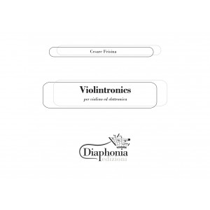 VIOLINTRONICS per violino ed elettronica